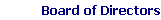 Board of Directors