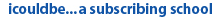 icouldbe... A Subscribing School